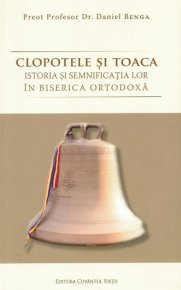 Clopotele si toaca: istoria si semnificatia lor in Biserica Ortodoxa - Carti.Crestinortodox.ro