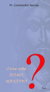 Cine este Iisus Hristos - Carti.Crestinortodox.ro