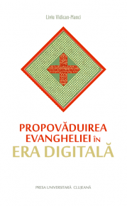 Propovaduirea Evangheliei in era digitala - Carti.Crestinortodox.ro