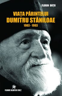 Viata Parintelui Dumitru Staniloae 1903-1993 - Carti.Crestinortodox.ro