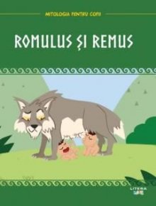 Mitologia. Romulus si Remus - Carti.Crestinortodox.ro