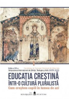 Educatia crestina intr-o cultura pluralista. Cum crestem copiii in lumea de azi. Vol. II - Carti.Crestinortodox.ro
