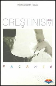 Crestinism de vacanta - Carti.Crestinortodox.ro