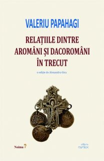 Relatiile dintre aromani si dacoromani in trecut - Carti.Crestinortodox.ro