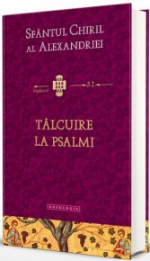 Talcuire la Psalmi. Traduceri 32 - Carti.Crestinortodox.ro