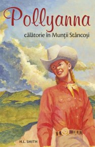 Pollyanna - Calatorie in Muntii Stancosi. vol. 6 - Carti.Crestinortodox.ro