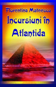 Incursiuni in Atlantida - Carti.Crestinortodox.ro