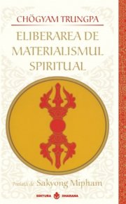 Eliberarea de materialismul spiritual - Carti.Crestinortodox.ro