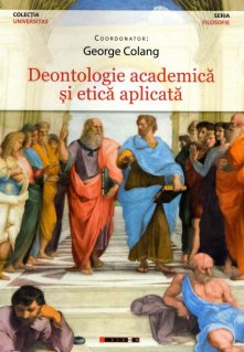 Deontologie academica si etica aplicata - Carti.Crestinortodox.ro