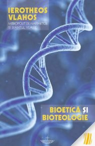 Bioetica si bioteologie - Carti.Crestinortodox.ro