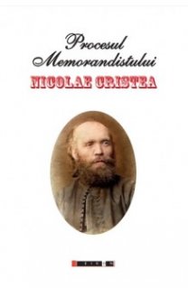 Procesul memorandistului Nicolae Cristea  - Carti.Crestinortodox.ro