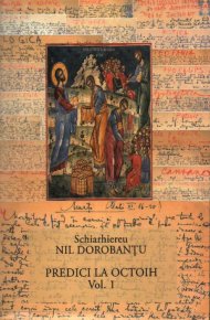 Ier. Nil Dorobantu - Scrieri 37 - Predici la Octoih vol. 1 - Carti.Crestinortodox.ro