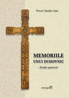 Memoriile unui duhovnic - Studiu pastoral - Carti.Crestinortodox.ro