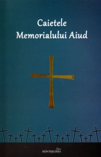 Caietele Memorialului Aiud. Volumul 2  - Carti.Crestinortodox.ro