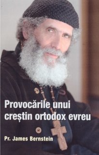 Provocarile unui crestin ortodox evreu - Carti.Crestinortodox.ro