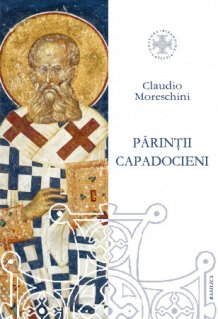 Parintii Capadocieni. Istorie, literatura, teologie - Carti.Crestinortodox.ro