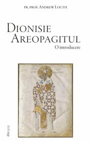 Dionisie Areopagitul. O introducere - Carti.Crestinortodox.ro