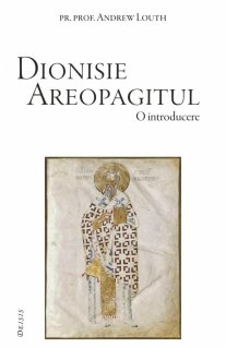 Dionisie Areopagitul. O introducere - Carti.Crestinortodox.ro