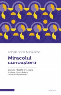 Miracolul cunoasterii - Carti.Crestinortodox.ro