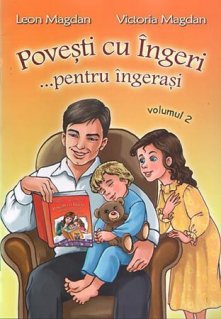 Povesti cu ingeri… pentru ingerasi. Vol. 2 - Carti.Crestinortodox.ro
