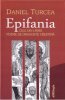 Epifania - cele din urma poeme de dragoste crestina - editia a II-a