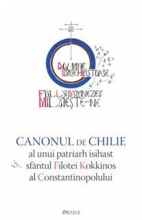 Canonul de chilie al unui patriarh isihast - Sfantul Filotei Kokkinos al Constantinopolului - Carti.Crestinortodox.ro