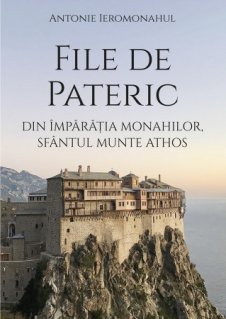 File de Pateric din imparatia monahilor, Sfantul Munte Athos - Carti.Crestinortodox.ro