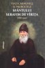 Viata, minunile si prorociile Sfantului Serafim de Virita (1866-1949)
