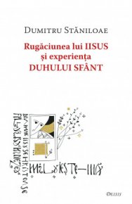 Rugaciunea lui Iisus si experienta Duhului Sfant - Carti.Crestinortodox.ro