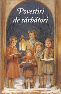 Povestiri de sarbatori - Carti.Crestinortodox.ro