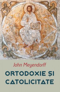 Ortodoxie si Catolicitate - Carti.Crestinortodox.ro