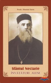 Sfantul Nectarie al Pentapolei. Invataturi alese - Carti.Crestinortodox.ro