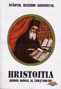 Hristoitia (Bunul moral al crestinului) - Carti.Crestinortodox.ro