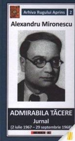 Admirabila tacere. Jurnal (2 iulie 1967 - 29 septembrie 1968) - Carti.Crestinortodox.ro