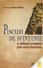 Piscuri de sfinţenie. O călăuză ortodoxă prin anul bisericesc - Carti.Crestinortodox.ro