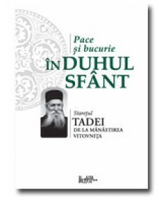 Pace si bucurie in Duhul Sfant - Carti.Crestinortodox.ro
