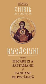 Rugaciuni pentru fiecare zi a saptamanii si canoane de pocainta - Carti.Crestinortodox.ro